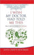 I-Wish-My-Doctor-Had-Told-Me-This-Book-Review DR GUS nutrition